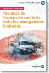 TÉCNICOS DE TRANSPORTE ANTE UNA EMERGENCIA LIMITADA. COLECCIÓN PRÁCTICO PROFESIONAL