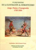 VI ENCUENTRO DE LA ILUSTRACION AL ROMANTICISMO JUEGO FIESTA 1750-1850