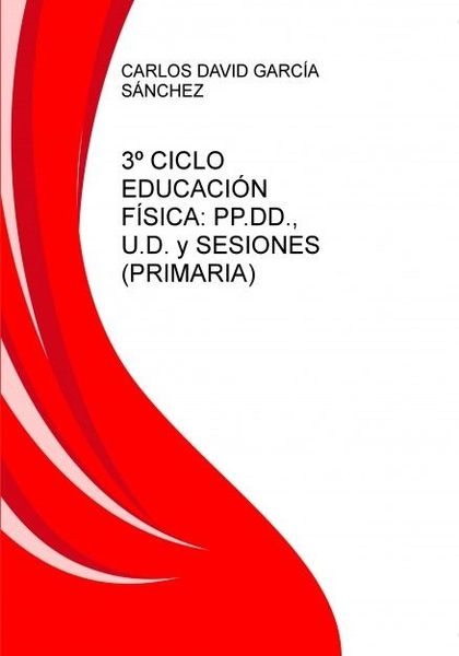3º CICLO EDUCACIÓN FÍSICA: SESIONES, UNIDADES DIDÁCTICAS Y PROGRAMACIÓN DIDÁCTIC