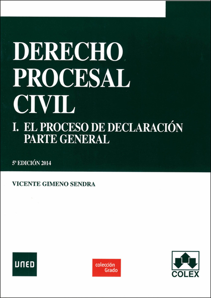 DERECHO PROCESAL CIVIL I. PROCESO DE DECLARACIÓN. PARTE GENERAL 5ª EDICIÓN