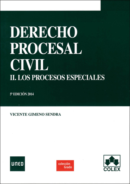 DERECHO PROCESAL CIVIL II. LOS PROCESOS ESPECIALES 5ª EDICIÓN