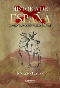 HISTORIA DE ESPAÑA COMENTADA CON PABLO SALVAT