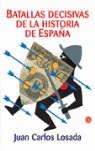 BATALLAS DECISIVAS DE LA HISTORIA DE ESPAÑA