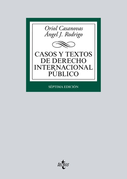 CASOS Y TEXTOS DE DERECHO INTERNACIONAL PÚBLICO
