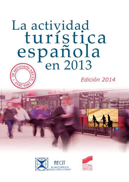 LA ACTIVIDAD TURÍSTICA ESPAÑOLA EN 2013