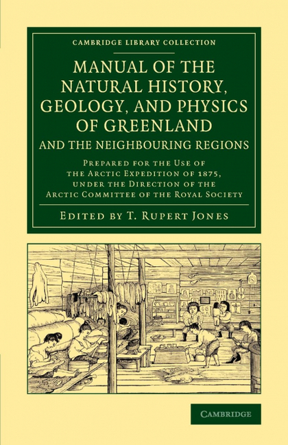 MANUAL OF THE NATURAL HISTORY, GEOLOGY, AND PHYSICS OF GREENLAND AND THE NEIGHBO