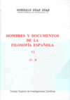HOMBRES Y DOCUMENTOS DE LA FILOSOFÍA ESPAÑOLA. VOL. VI (O-R).