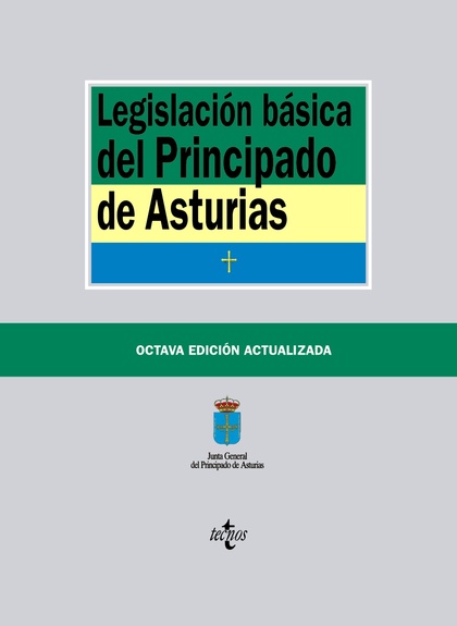 LEGISLACIÓN BÁSICA DEL PRINCIPADO DE ASTURIAS.