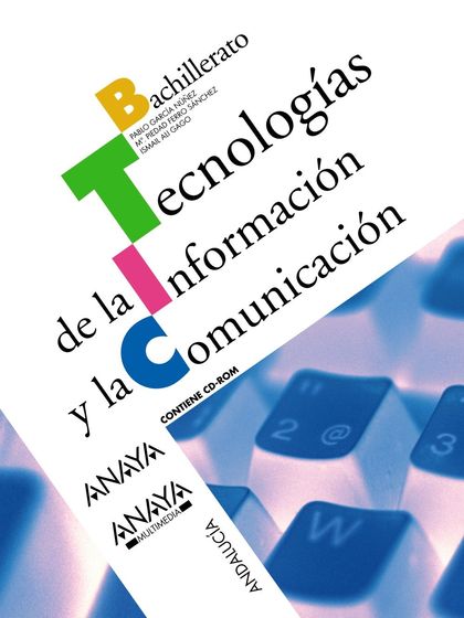 TECNOLOGÍAS DE LA INFORMACIÓN Y LA COMUNICACIÓN, 2 BACHILLERATO (ANDALUCÍA)