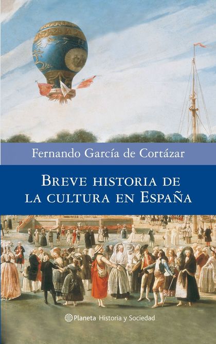BREVE HISTORIA DE LA CULTURA EN ESPAÑA.PREMIO NACIONAL DE HISTORIA 2008