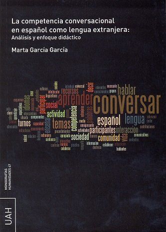 LA COMPETENCIA CONVERSACIONAL EN ESPAÑOL COMO LENGUA EXTRANJERA: ANALISIS Y ENFO