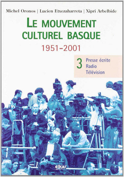 LE MOUVEMENT CULTUREL BASQUE 3 (1951-2001)