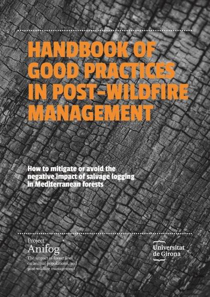 HANDBOOK OF GOOD PRACTICES IN POST-WILDFIRE MANAGEMENT.
