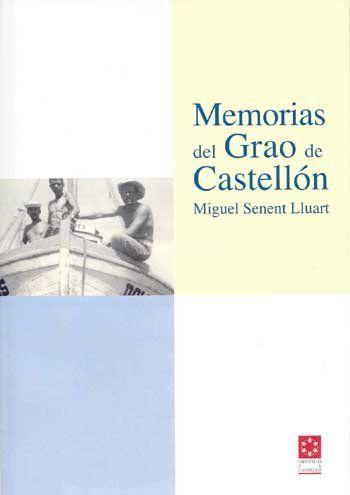 MEMORIAS DEL GRAO DE CASTELLÓN