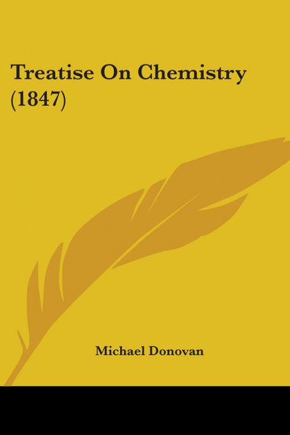 TREATISE ON CHEMISTRY (1847)