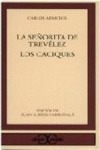 SEÑORITA TREVELEZ LOS CACIQUES(229)