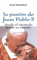 LA PASIÓN DE JUAN PABLO II