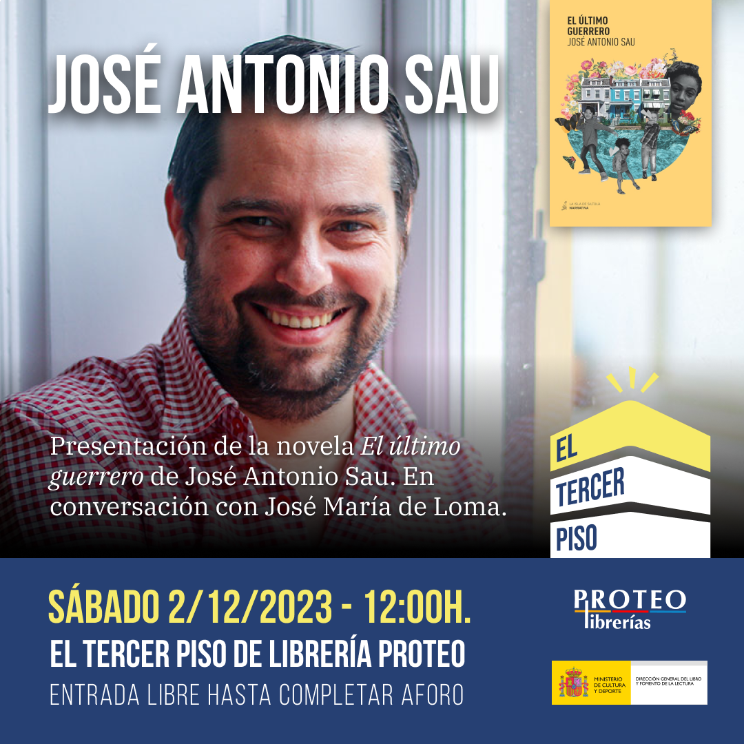 Presentación de la novela El último guerrero de José Antonio Sau. En conversación con José María de Loma. Entrada libre