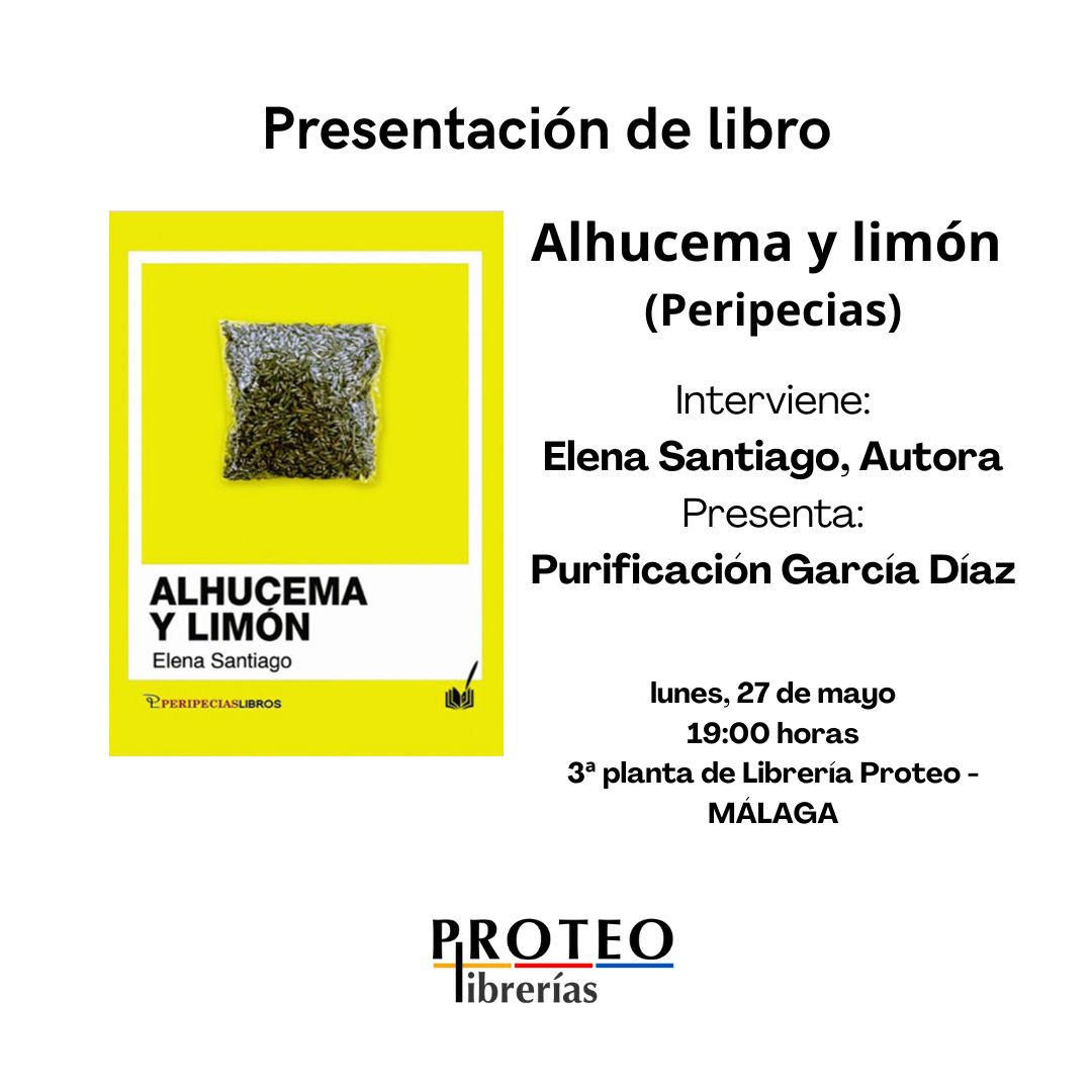 Presentación del libro ALHUCEMA Y LIMÓN  de Elena Santiago (Peripecias) en conversación con Purificación García Díaz