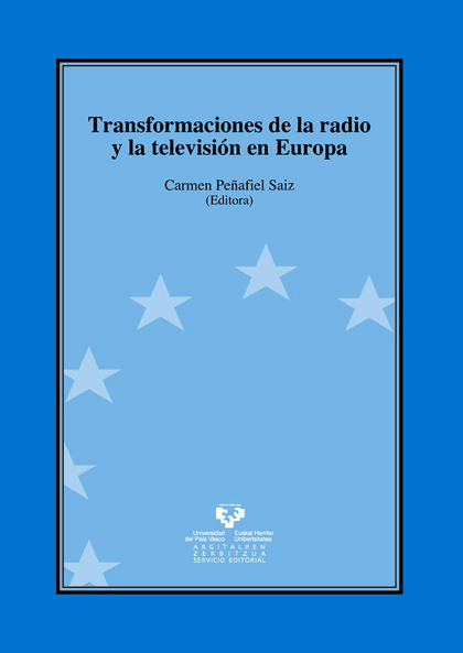 TRANSFORMACIONES DE LA RADIO Y LA TELEVISIÓN EN EUROPA