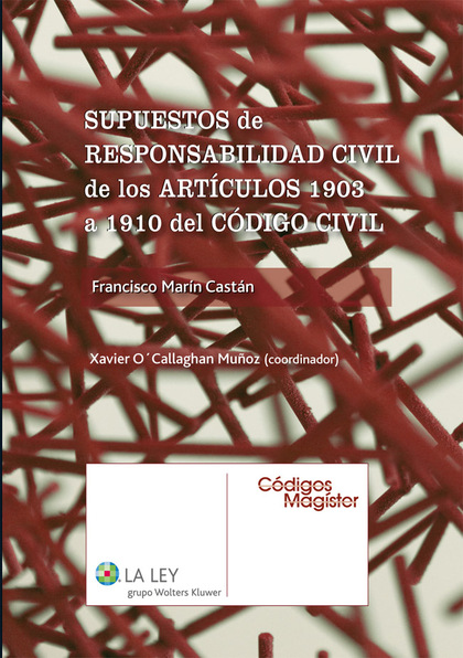 Supuestos de responsabilidad civil de los artículos 1903 a 1910 del Código Civil