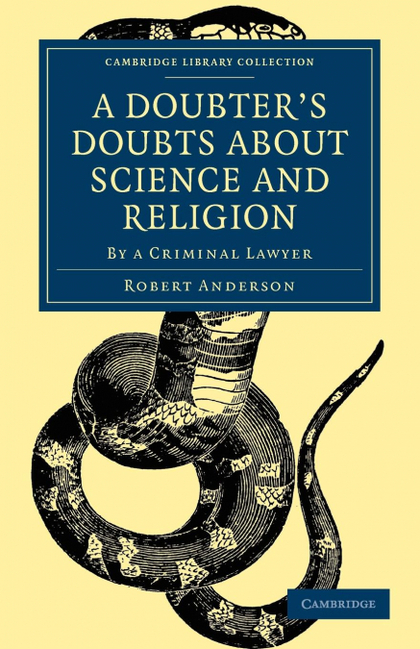 A DOUBTERŽS DOUBTS ABOUT SCIENCE AND RELIGION.