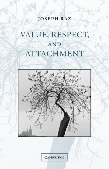 VALUE, RESPECT, AND ATTACHMENT
