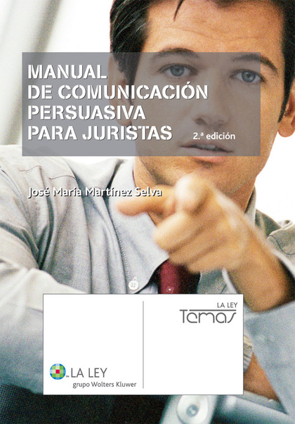 Manual de Comunicación Persuasiva para Juristas