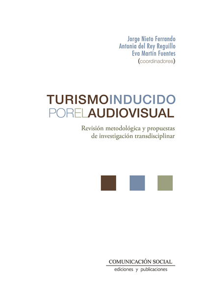 TURISMO INDUCIDO POR EL AUDIOVISUAL. REVISIÓN METODOLÓGICA Y PROPUESTAS DE INVESTIGACIÓN TRANSD