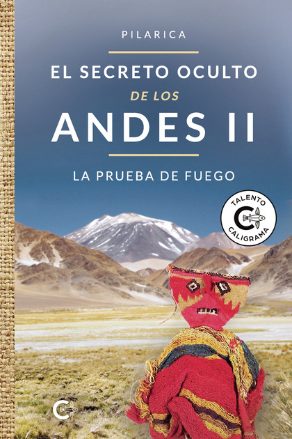EL SECRETO OCULTO DE LOS ANDES II - LA PRUEBA DE FUEGO