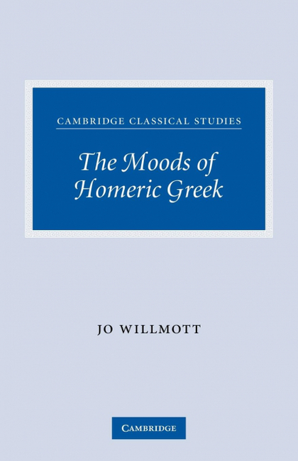 THE MOODS OF HOMERIC GREEK