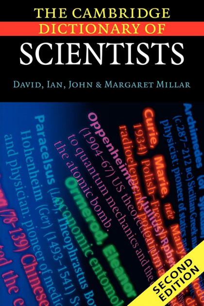 THE CAMBRIDGE DICTIONARY OF SCIENTISTS