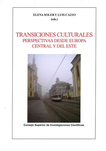 TRANSICIONES CULTURALES: PERSPECTIVAS DESDE EUROPA CENTRAL Y DEL ESTE