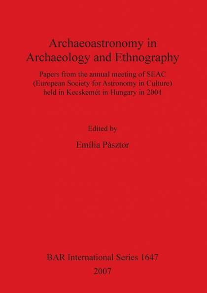 ARCHAEOASTRONOMY IN ARCHAEOLOGY AND ETHNOGRAPHY