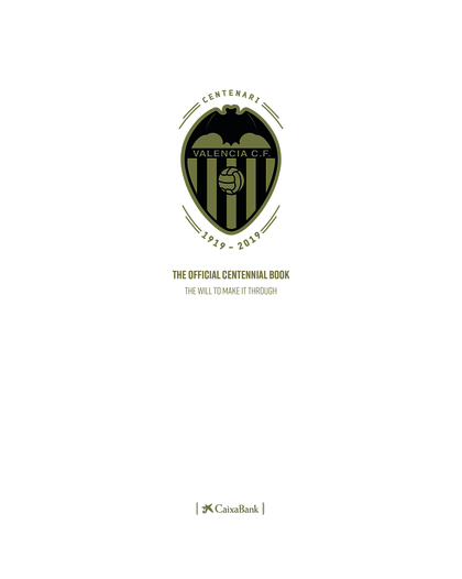 VALENCIA CF'S OFFICIAL CENTENNIAL BOOK