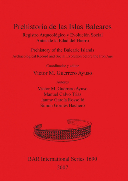 PREHISTORIA DE LAS ISLAS BALEARES / PREHISTORY OF THE BALEARIC ISLANDS