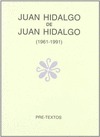 JUAN HIDALGO DE JUAN HIDALGO : (1961-1991)
