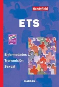 ETS: ENFERMEDADES DE TRANSMISIÓN SEXUAL.
