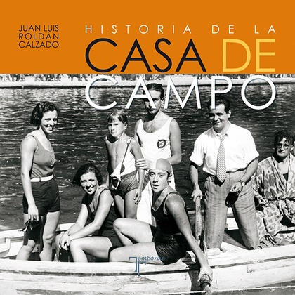 HISTORIA DE LA CASA DE CAMPO