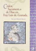 CRISTO, SACRAMENTO DE DIOS EN FRAY LUIS DE GRANADA
