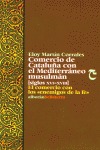 COMERCIO DE CATALUÑA CON EL MEDITERRÁNEO MUSULMÁN (S. XVI-XVIII)
