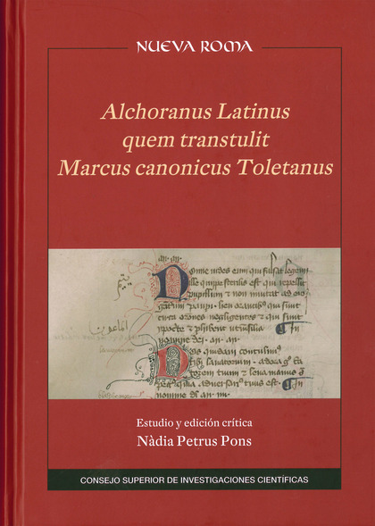 ALCHORANUS LATINUS QUEM TRANSTULIT MARCUS CANONICUS TOLETANUS : ESTUDIO Y EDICIÓ