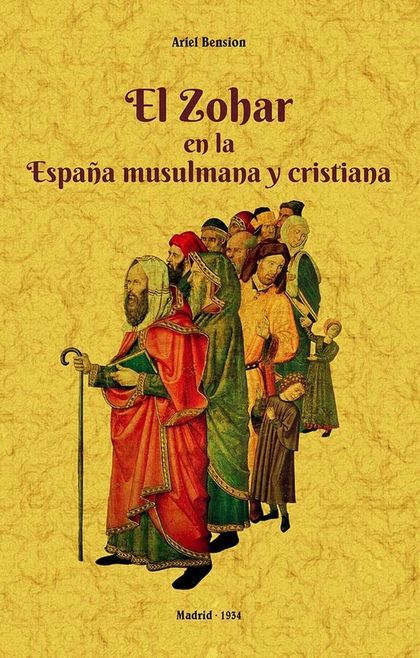 EL ZOHAR EN LA ESPAÑA MUSULMANA Y CRISTIANA.