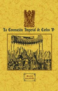 LA CORONACIÓN IMPERIAL DE CARLOS V.