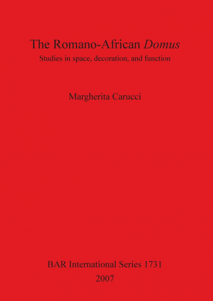 THE ROMANO-AFRICAN DOMUS