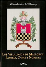 LOS VILLALONGA DE MALLORCA. FAMILIA, CASAS Y NOBLEZA