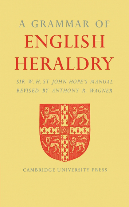 A GRAMMAR OF ENGLISH HERALDRY