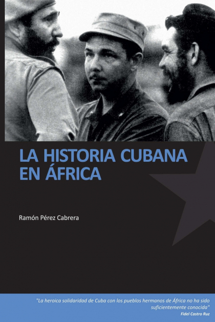 LA HISTORIA CUBANA EN AFRICA