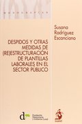 DESPIDOS Y OTRAS MEDIDAS DE (RE)ESTRUCTURACIÓN DE PLANTILLAS LABORALES EN EL SEC