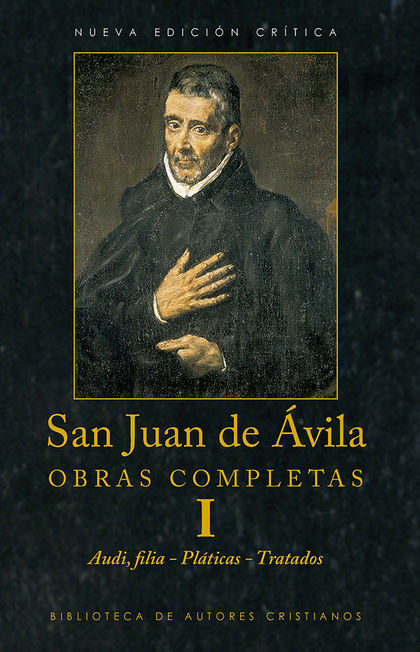 OBRAS COMPLETAS DE SAN JUAN DE ÁVILA. I AUDI, FILIA